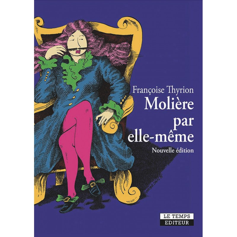 Molière  par elle-même Nouvelle édition en français